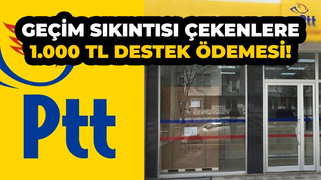 Geçim sıkıntısı çeken ailelere 1.000 TL yardım ödemesi!