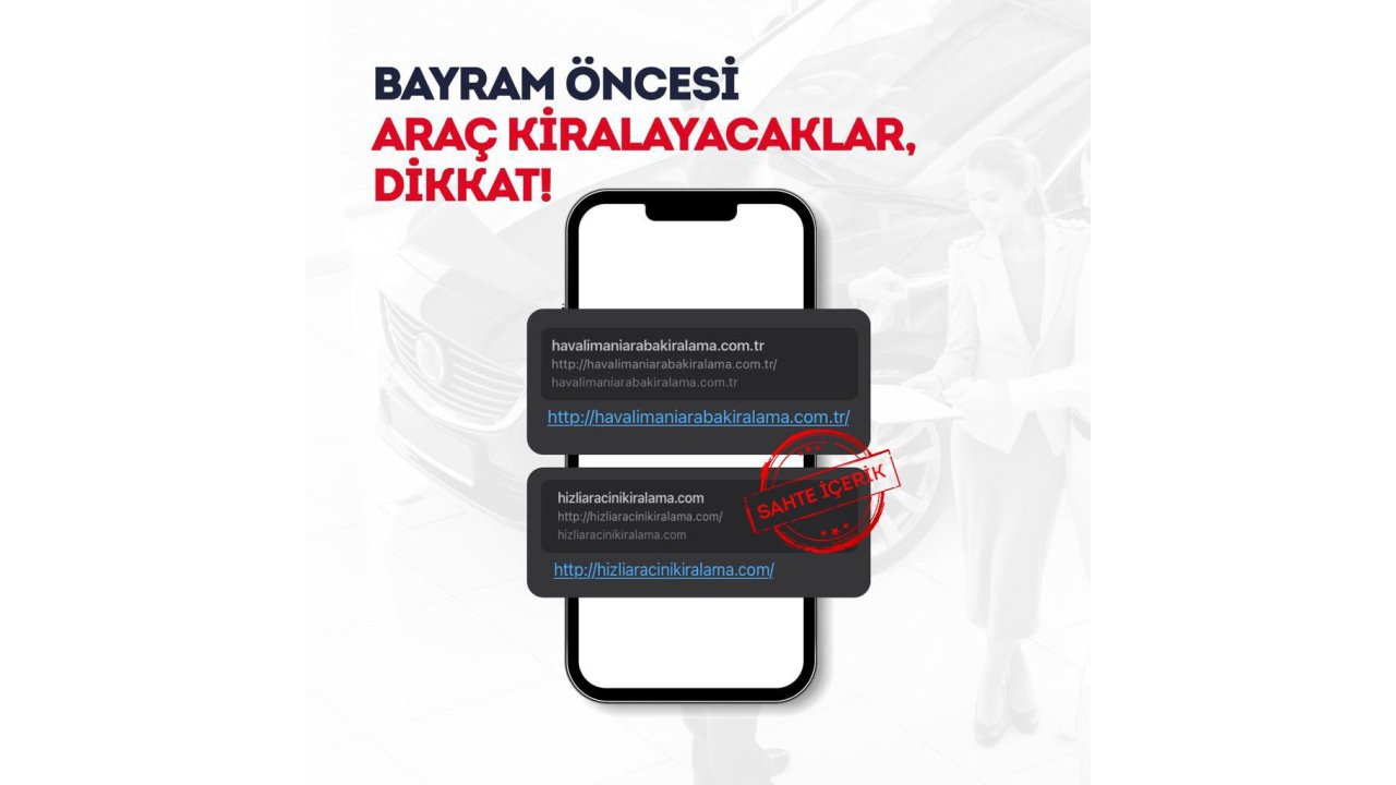 Siberay'dan Bayram Öncesi 'araç Kiralama' Uyarısı