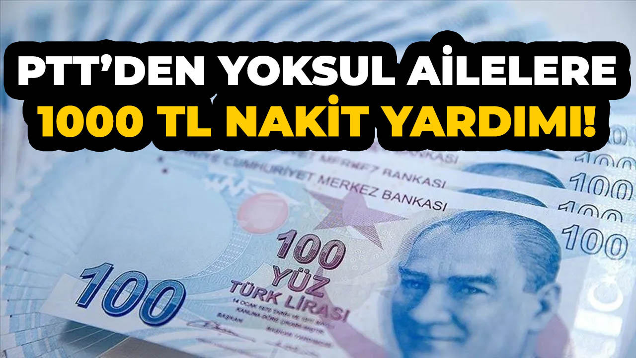 Aile Bakanlığı'ndan yoksul ailelere 1000 TL nakit yardımı müjdesi!