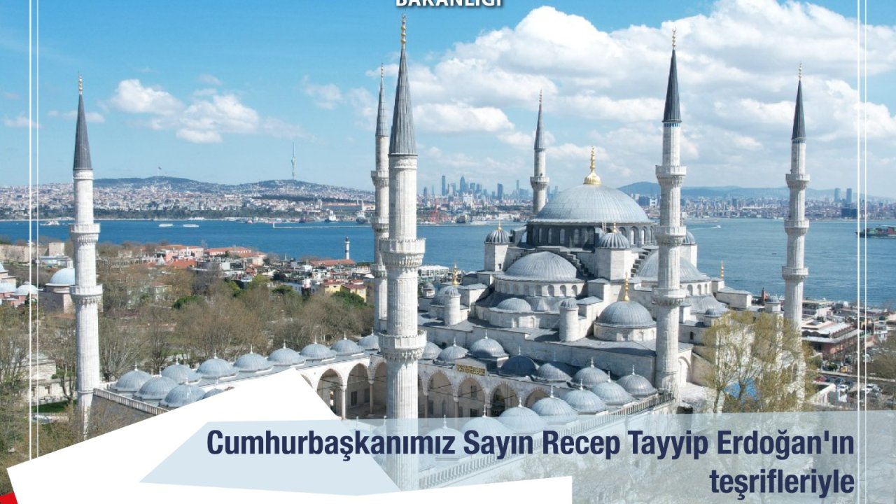 Bakan Ersoy: Sultanahmet Camii'ni Bayramda İbadete Açıyoruz