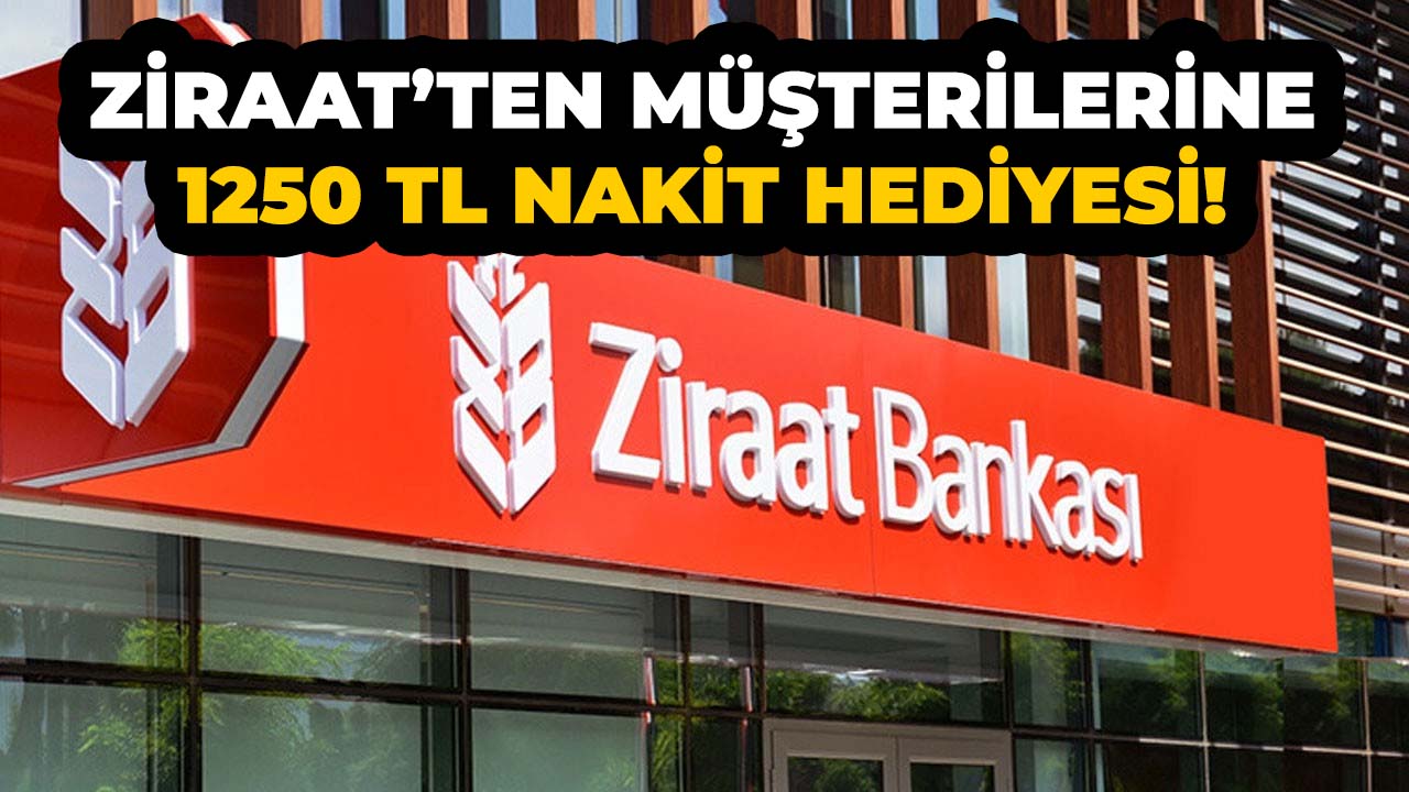 Ziraat Bankası'ndan kaçırılmayacak fırsat! 1250 TL hediye ediliyor