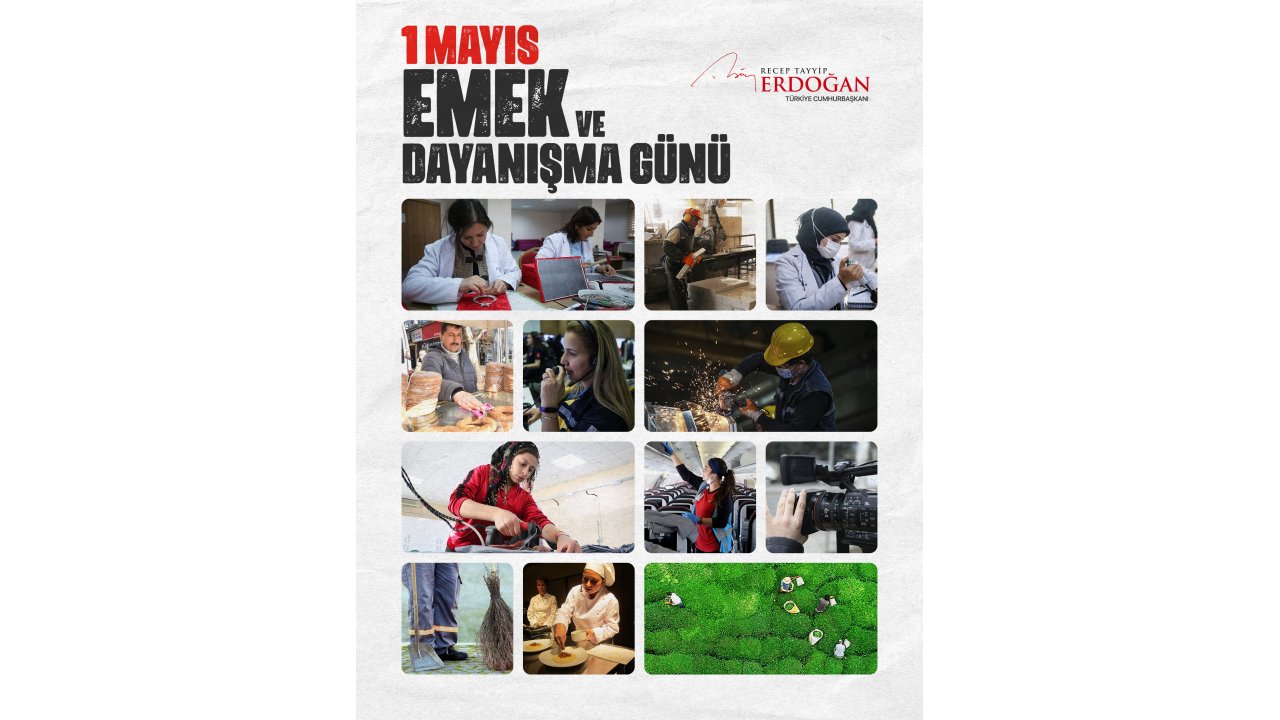 Cumhurbaşkanı Erdoğan'dan '1 Mayıs' Mesajı