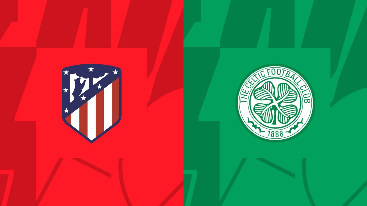 UEFA Şampiyonlar Ligi Atletico Madrid - Celtic maçı ne zaman? Maç hangi kanalda yayınlanacak?
