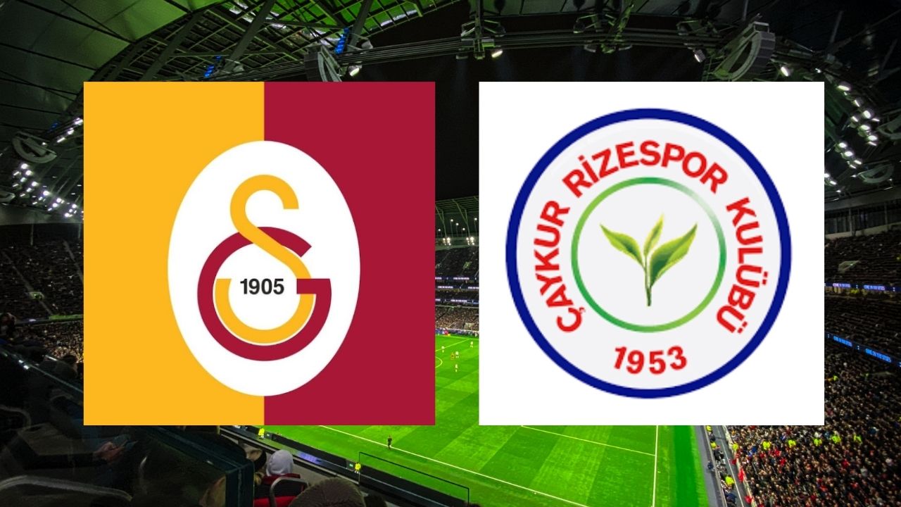 Galatasaray-Çaykur Rizespor maçı saat kaçta? Galatasaray-Çaykur Rizespor maçı hangi kanalda?